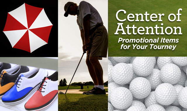 Center of Attention — Promotional Items for Your Tourney