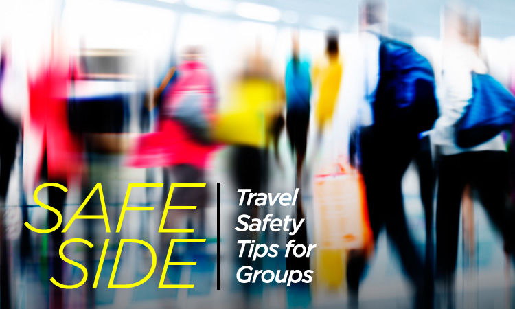 Safe Side — Travel Safety Tips for Groups