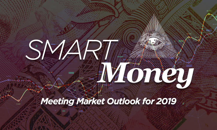 Smart Money — Meeting Market Outlook for 2019