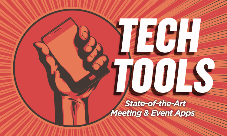 Tech Tools — State-of-the-Art Meeting & Event Apps