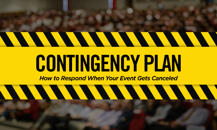 Contingency Plan — How to Respond When Your Event Gets Canceled