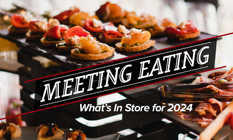 Meeting Eating – What’s in Store for 2024?
