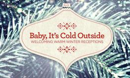 Baby, It's Cold Outside - Welcoming Warm Winter Iowa Receptions