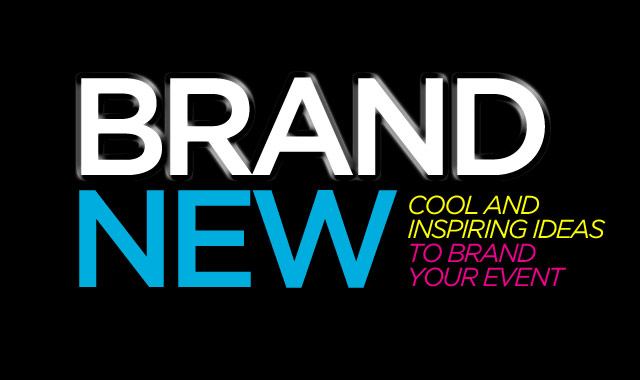 Brand New  — Cool and Inspiring Ideas to Build Your Event