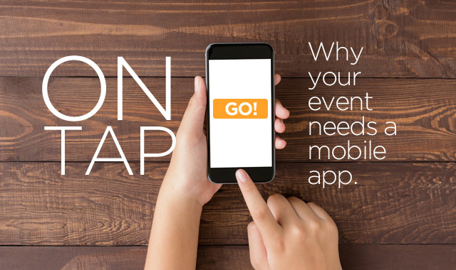 On Tap — Why Your Event Needs a Mobile App 
