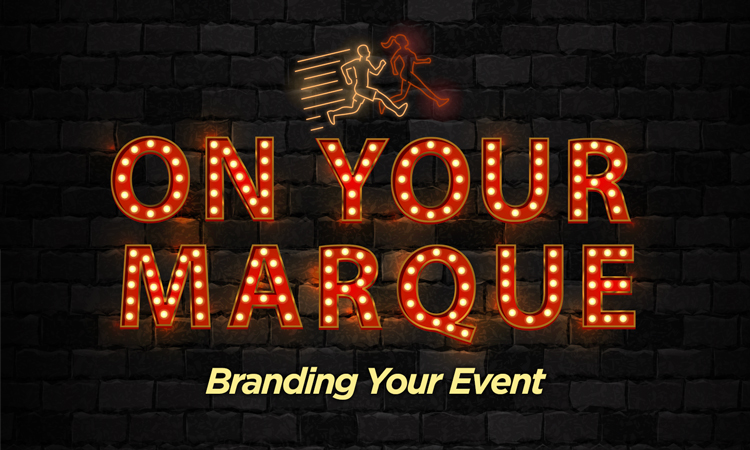On Your Marque - Branding Your Event