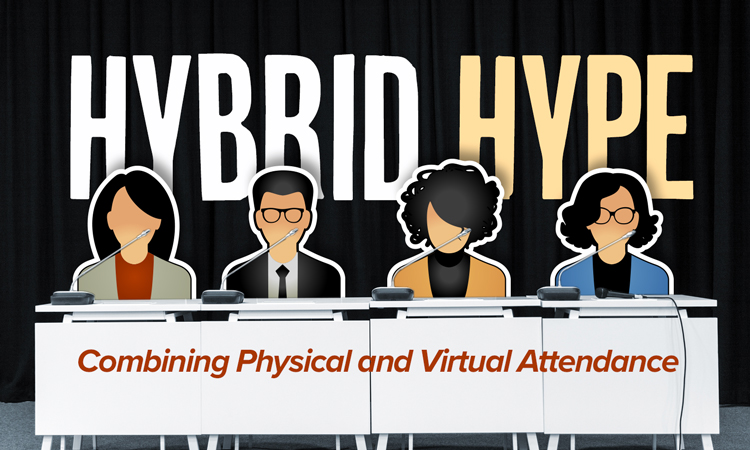 Hybrid Hype - Combining Physical and Virtual Attendance