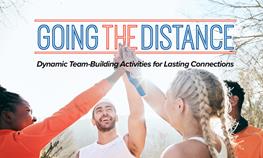 Going the Distance — Dynamic CO Team-Building Activities for Lasting Connections