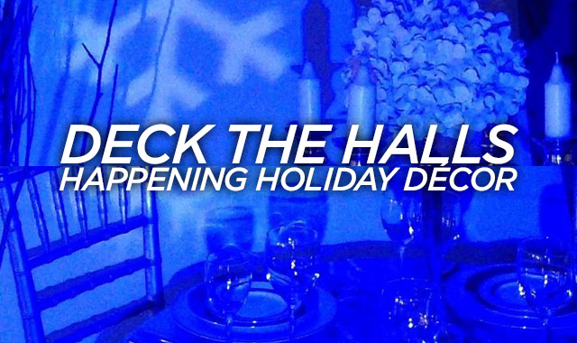 Deck the Halls — Happening Holiday Décor
